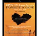 FRAMMENTI D‘  AMO RE - Concorsi Call For Artists