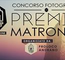 IV Edizione concorso fotografico “PREMIO MATRONEO“ - Concorsi