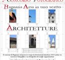 CONCORSO FOTOGRAFICO COMUNALE “BAGNARIA ARSA IN UNO SCATTO“ Architetture - Concorsi