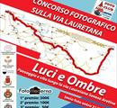 Luci E Ombre - Paesaggio e vita lungo la via lauretana Senese Aretina - Concorsi