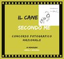 “Il cane secondo me“ - Concorsi