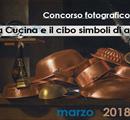 Concorso fotografico  “La Cucina e il cibo simboli di accoglienza” - Concorsi