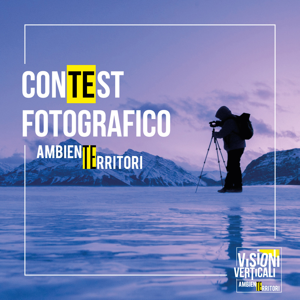 Contest “Visioni Verticali – Ambiente e Territori“