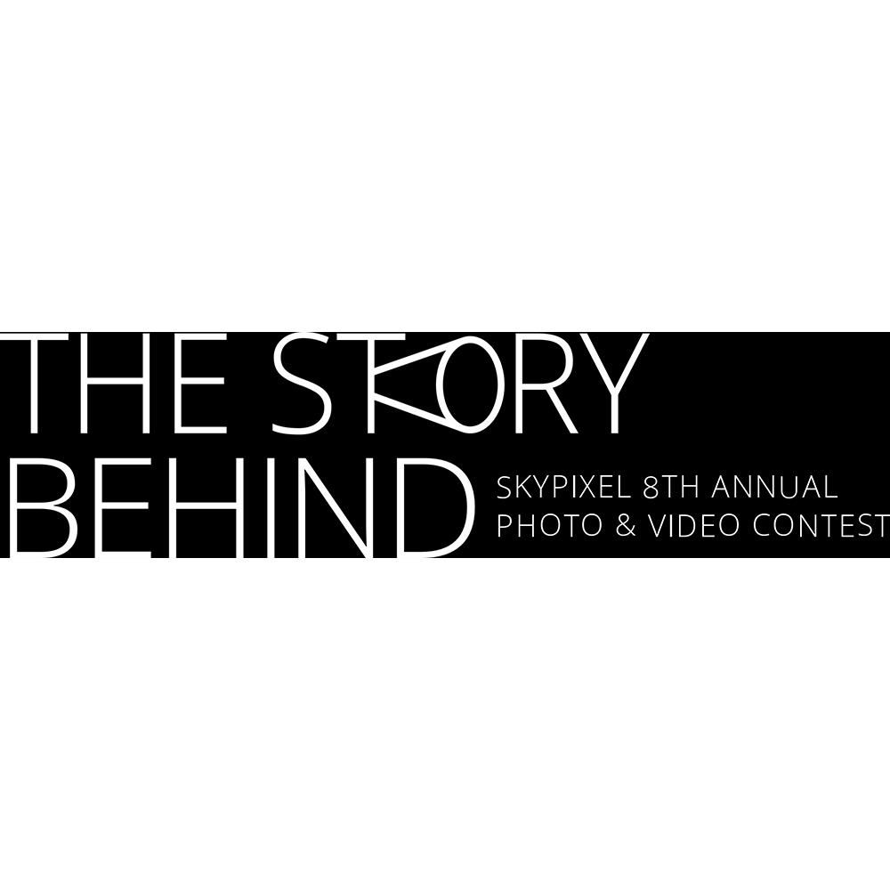 SkyPixel 8th Annual Photo & Video Contest SkyPixel 8th Annual Photo & Video Contest