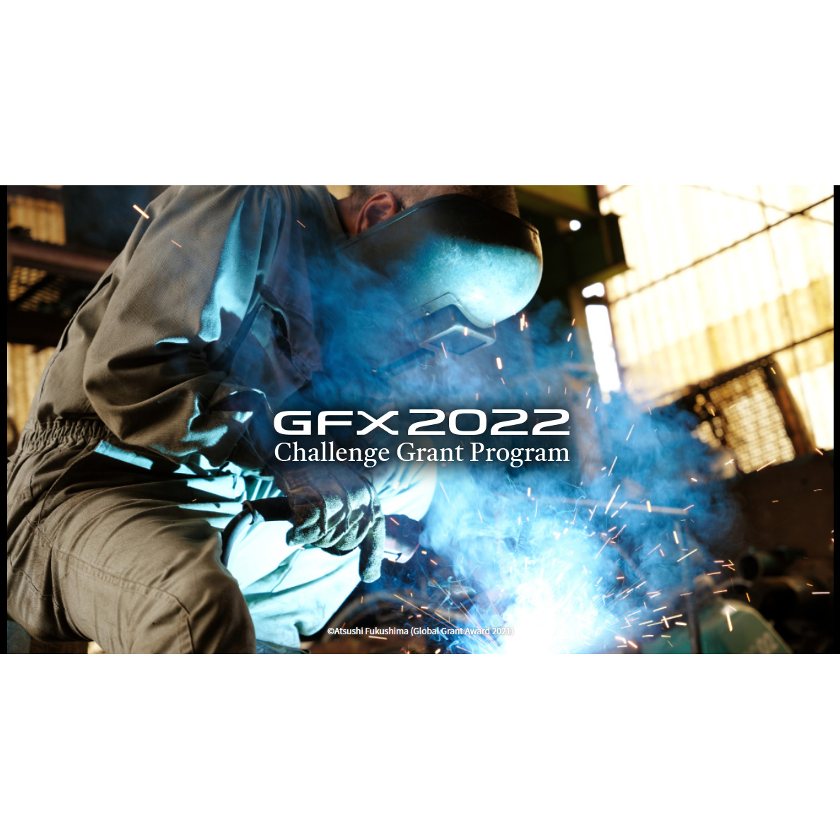 GFX Challenge Grant Program 2022 GFX Challenge Grant Program 2022
