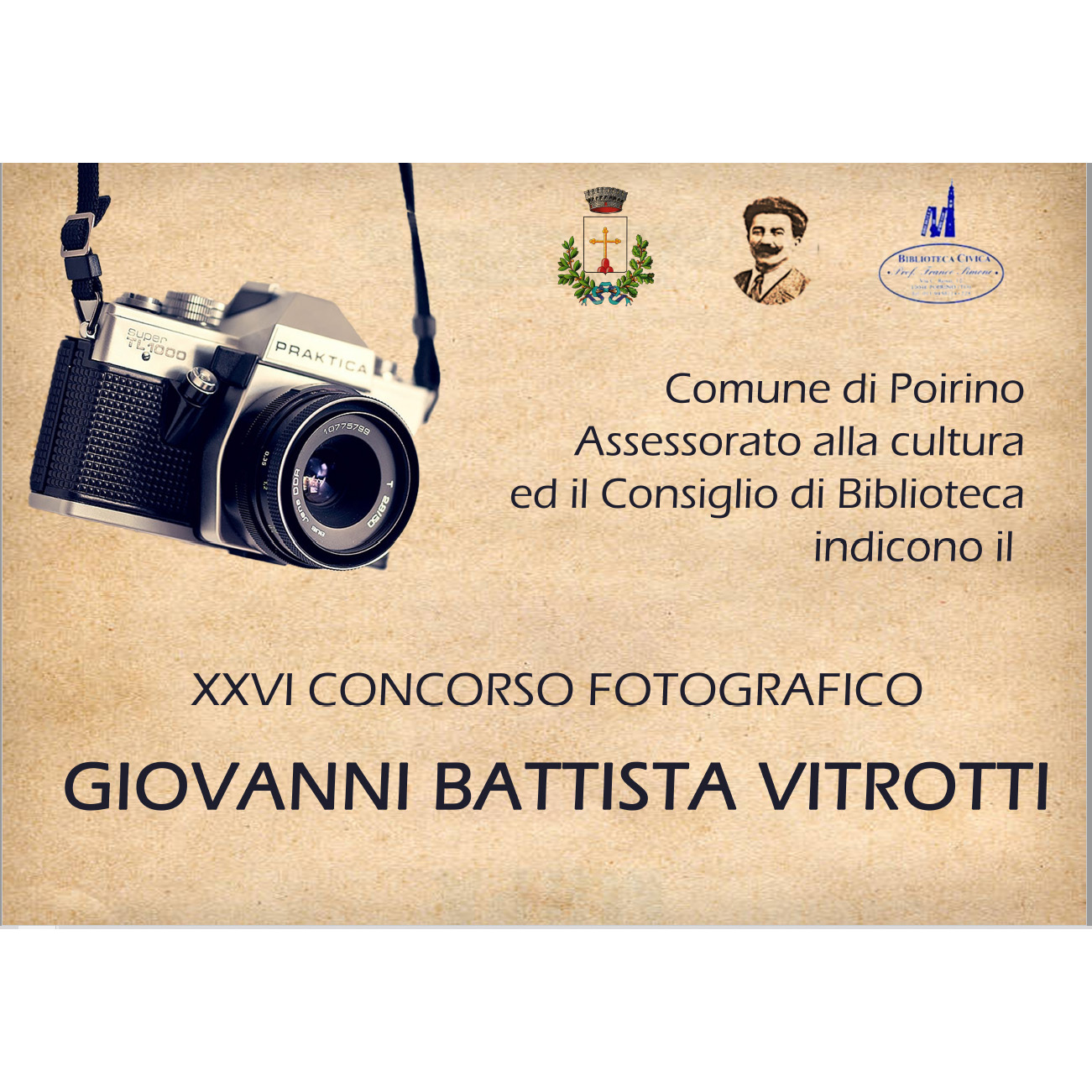 XXVI Concorso fotografico “Giovanni Battista Vitrotti” di Poirino XXVI Concorso fotografico “Giovanni Battista Vitrotti” di Poirino