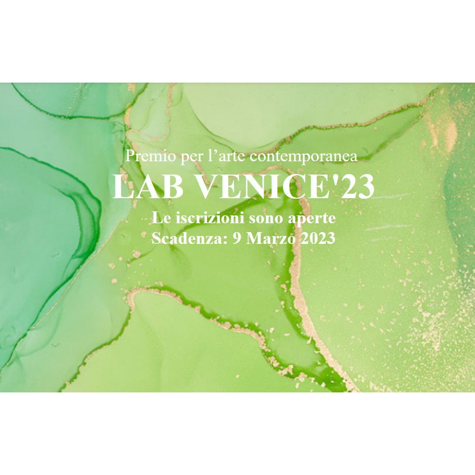 Premio per l’arte contemporanea LAB VENICE Premio per l’arte contemporanea LAB VENICE