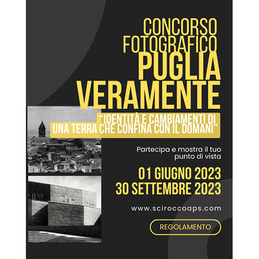 Prima edizione del Concorso fotografico "PUGLIA VERAMENTE"