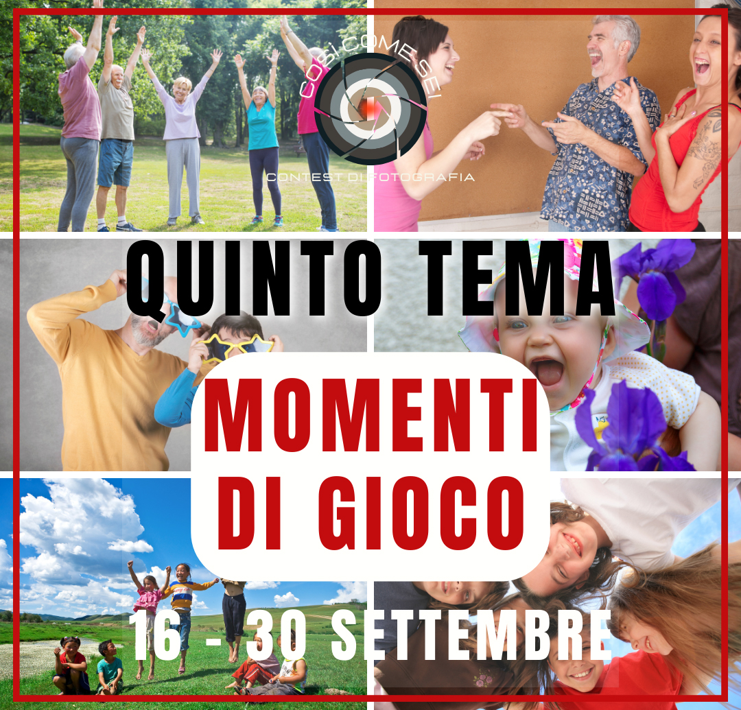 Contest fotografico "Così come sei" -  Quinto tema "Momenti di gioco"