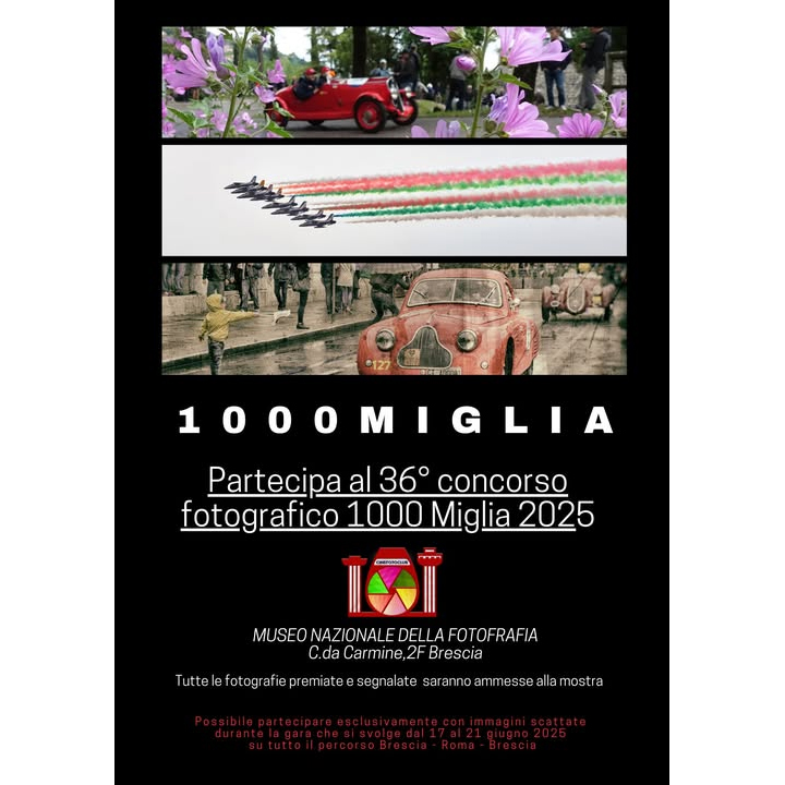 36° edizione del Concorso Fotografico MILLE MIGLIA 2025 36° edizione del Concorso Fotografico MILLE MIGLIA 2025