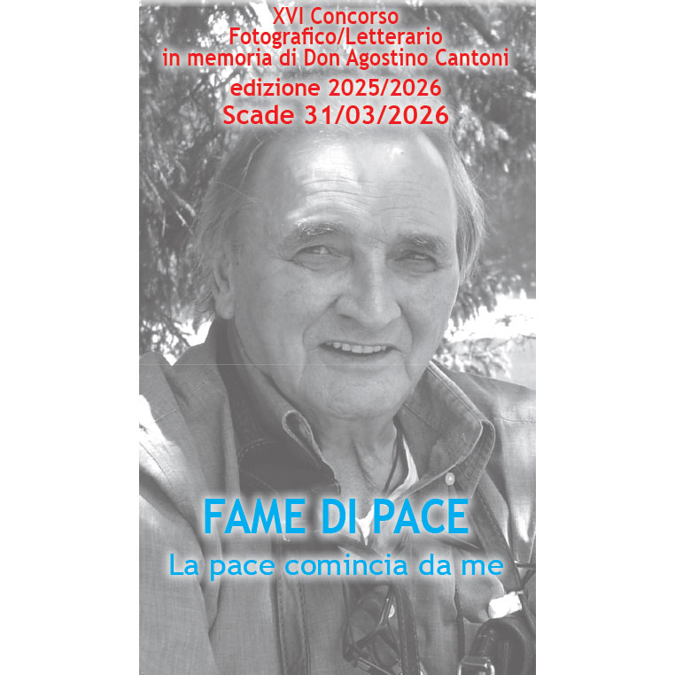 XV concorso in memoria don Agostino Cantoni "Fame di pace. La pace comincia da me." - Concorsi