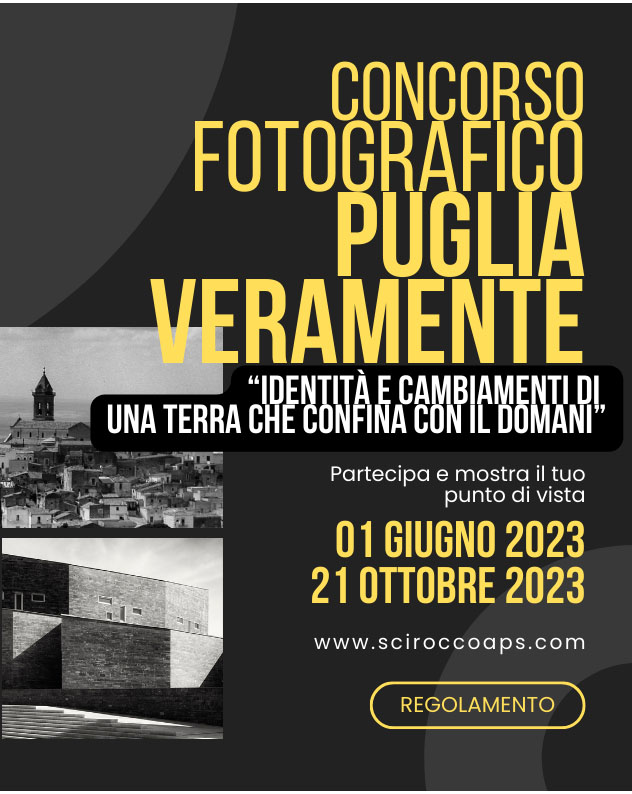 Prima edizione del Concorso fotografico "PUGLIA VERAMENTE"