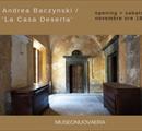 Andrea Baczynski | $$La Casa Deserta$$ - Mostre