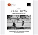 L‘ETA‘ PRIMA - Mostre