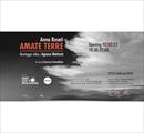 ANNA ROSATI | AMATE TERRE | con montaggio video di Agnese Mattanò - Mostre
