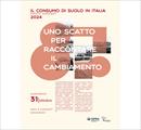 Contest fotografico "Il consumo di suolo in Italia 2024" - Concorsi