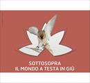 XVIII concorso fotografico di Fondation Grand Paradis dal titolo “Il mondo a testa in giù” - Concorsi