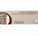 II edizione del concorso fotografico “OBIETTIVO: lavoroINsicurezza” - Concorsi