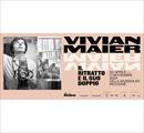 Vivian Maier. Il ritratto e il suo doppio - Mostre
