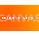 MIXING IDENTITIES - Eventi
