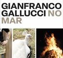 GianfrancoGallucci.NoMar - Mostre