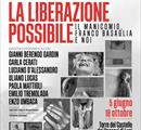 La liberazione possibile. Il manicomio, Franco Basaglia e noi - Mostre